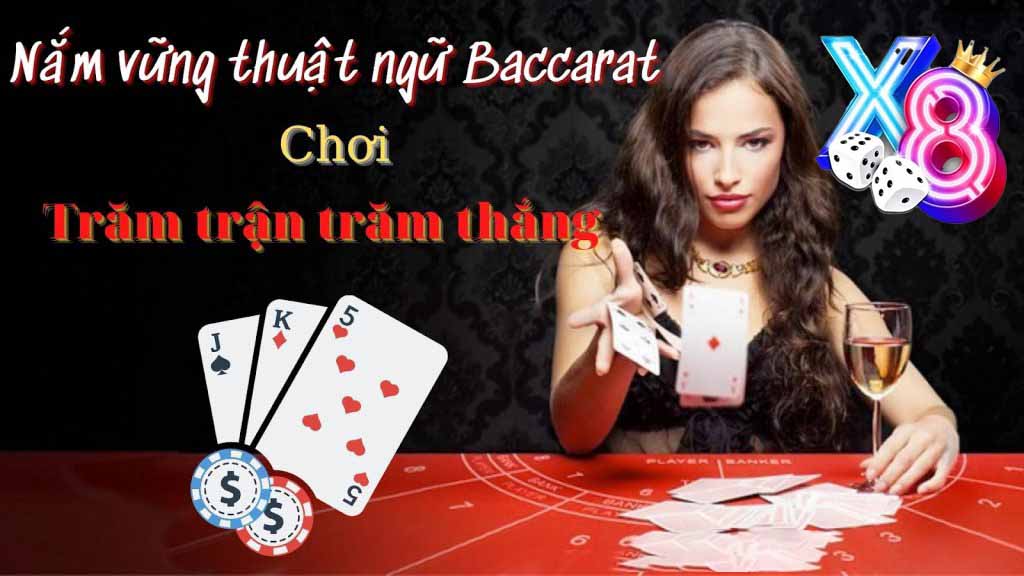 Thuật ngữ cần biết về Baccarat